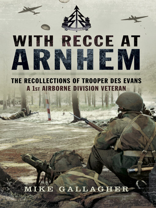 Title details for With Recce at Arnhem by Mike Gallagher - Available